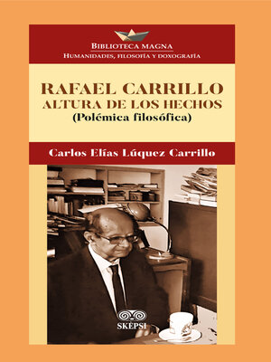 cover image of Rafael Carrillo Altura de los hechos
